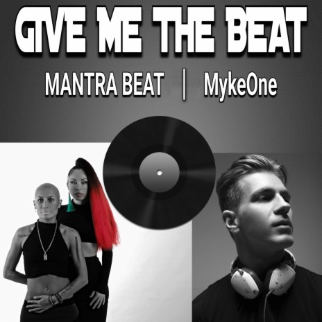 Give Me the Beat ft. MykeOne