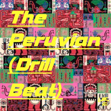 The Peruvian (Drill Beat) | Boomplay Music
