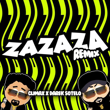 Za Za Za (Remix) ft. Grupo Climax | Boomplay Music