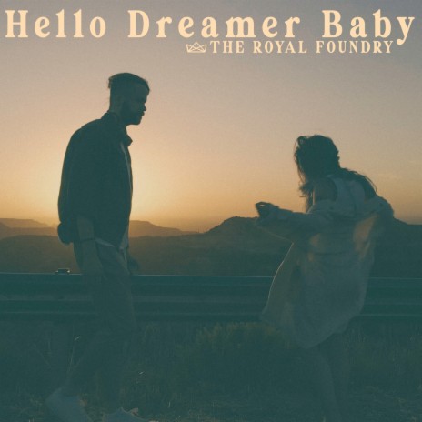 Hello Dreamer Baby | Boomplay Music