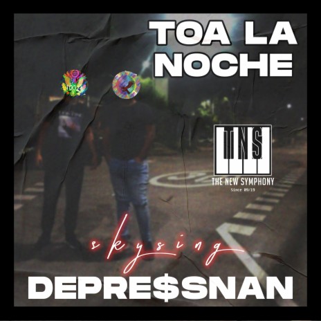 Toa La Noche ft. Depre$snan | Boomplay Music