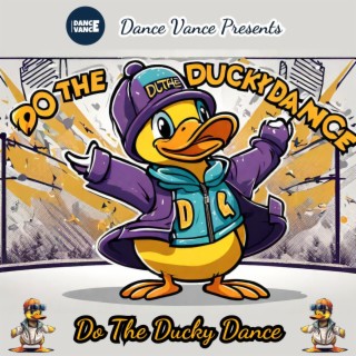 Do The Ducky Dance (feat. Dance Vance) lyrics | Boomplay Music