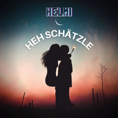 Helmi - Heh Schätzle MP3 Download & Lyrics | Boomplay