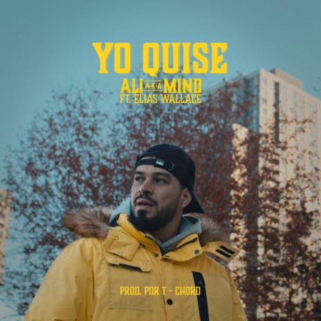 Yo Quise ft. Elias Wallace & T-Chord | Boomplay Music