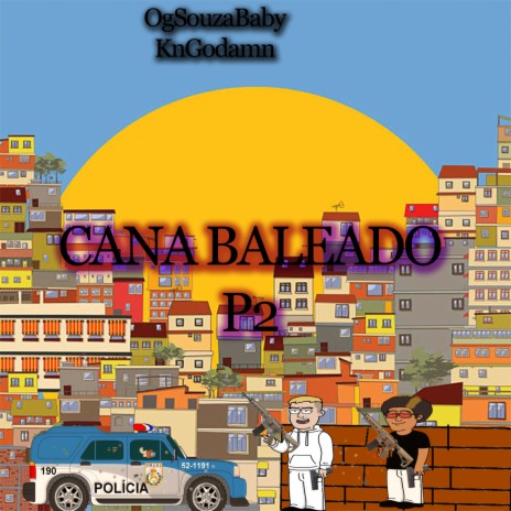 Cana Baleado P2 ft. Kn.Godamn | Boomplay Music