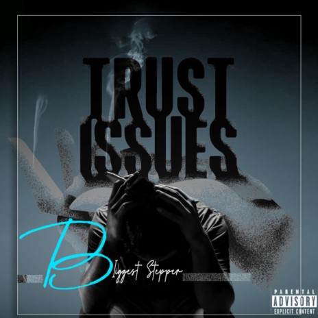 Trust Issues | Boomplay Music