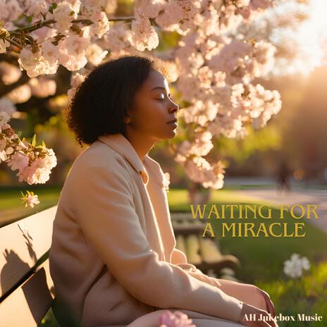 Waiting for a Miracle | Boomplay Music