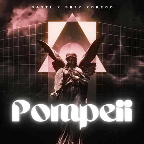 Pompeii ft. SRJY & GREGG | Boomplay Music