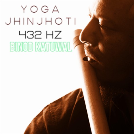 YOGA JHINJHOTI 432 HZ