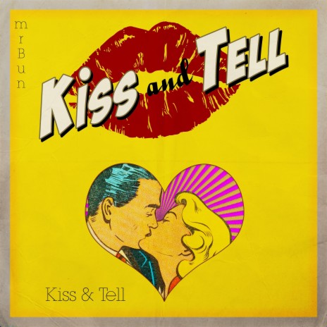 Kiss and Tell | Boomplay Music