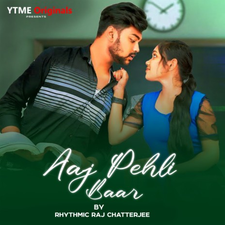 Aaj Pehli Baar | Boomplay Music