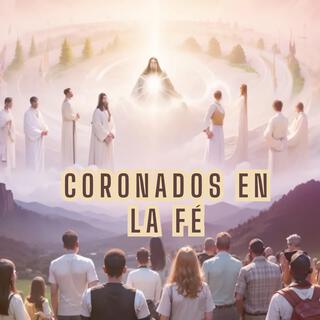 Coronados en la Fe