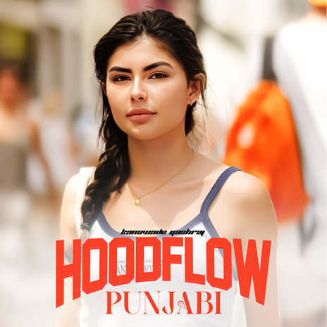 Punjabi Hood Flow | Boomplay Music