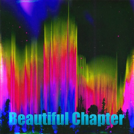 Beautiful Chapter | Boomplay Music