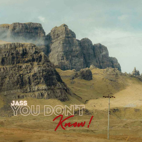 You Don't Know | Boomplay Music