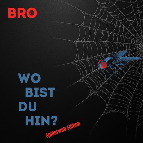 Wo bist du hin? (Spiderweb Edition)