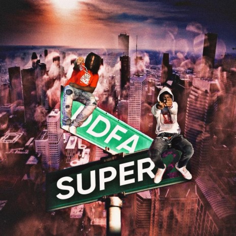 Super 2 ft. DDFA RICO