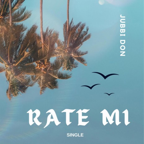 Rate Mi | Boomplay Music