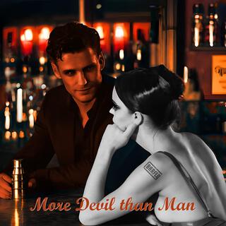 More Devil Than Man (Unplugged) lyrics | Boomplay Music