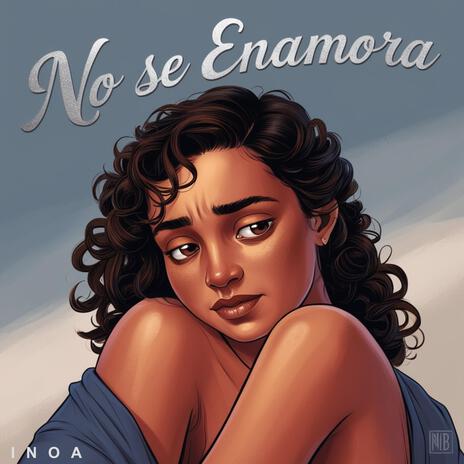 No se Enamora | Boomplay Music