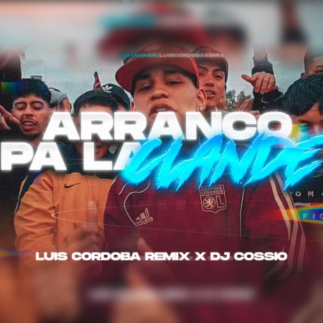 Arranco pa la Clande ft. DJ Cossio | Boomplay Music