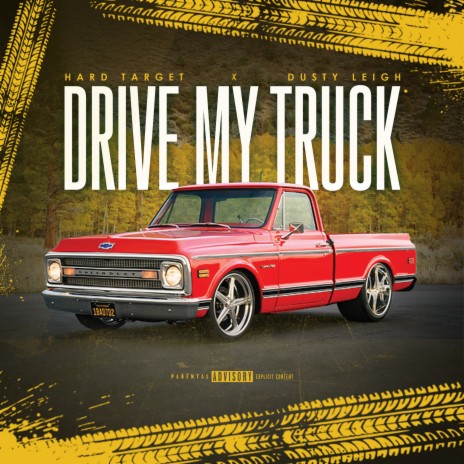 Drive My Truck ft. Dusty Leigh | Boomplay Music