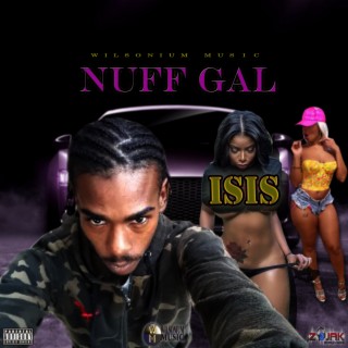 Nuff Gal (Official Audio)