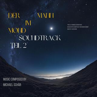 Der Mann Im Mond, Vol. 2 (Fanmade Soundtrack)