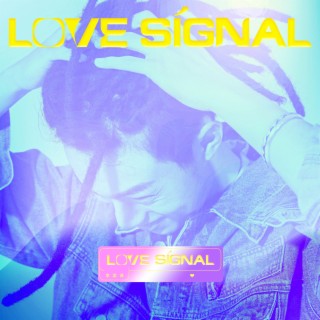 Download 李奕谆 album songs: Love Signal | Boomplay Music