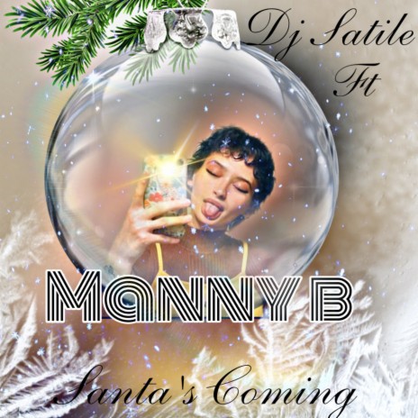 Santa’s Coming ft. Manny b | Boomplay Music