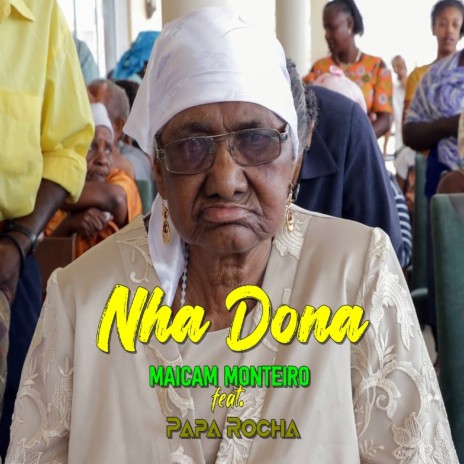 Nha Dona ft. Papa Rocha | Boomplay Music