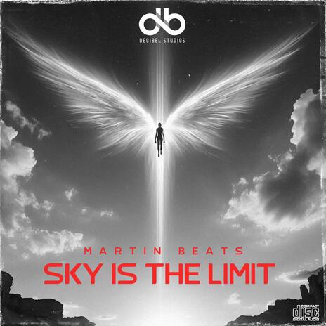 Sky Is The Limit | Boomplay Music