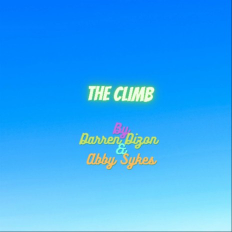 The Climb ft. Abby Sykes | Boomplay Music