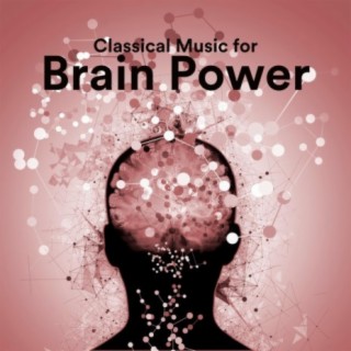 Classical Music for Brain Power