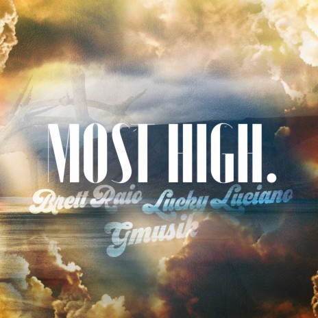 Most High ft. Lucky Luciano & Gmusik | Boomplay Music