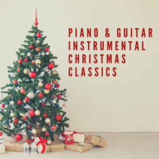 Piano & Guitar Instrumental Christmas Classics