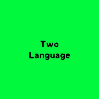 Two Language