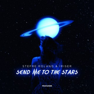 Send Me to the Stars