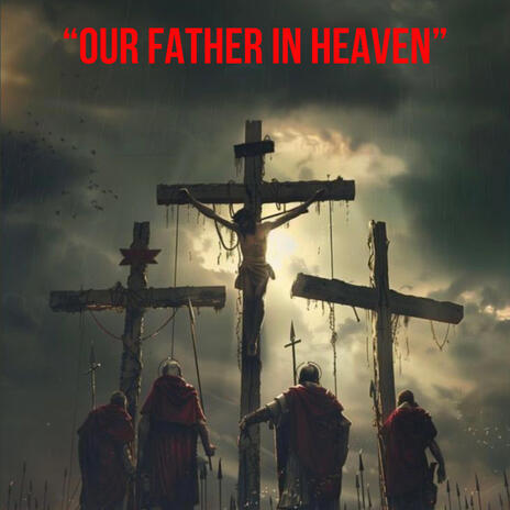 Our Father in Heaven