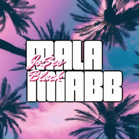 Mala Mia BB | Boomplay Music