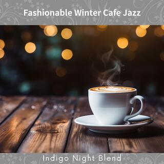 Fashionable Winter Cafe Jazz