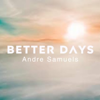 Better Days lyrics | Boomplay Music