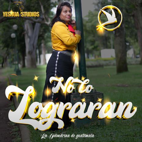 NO LO LOGRARAN | Boomplay Music