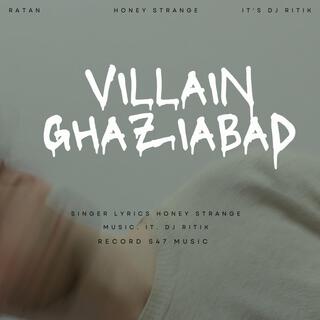 Villain Ghaziabad