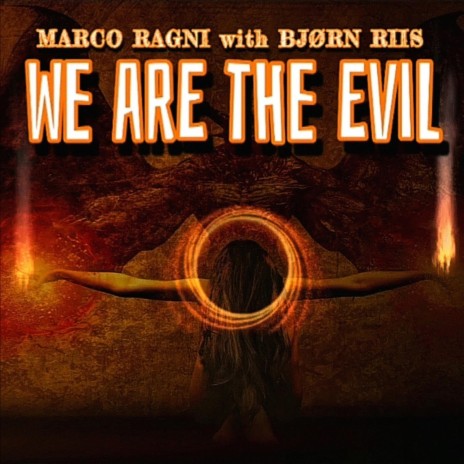 We are the Evil ft. Bjørn Riis