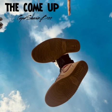The Come Up ft. DJ Pain 1 & Dreamlife