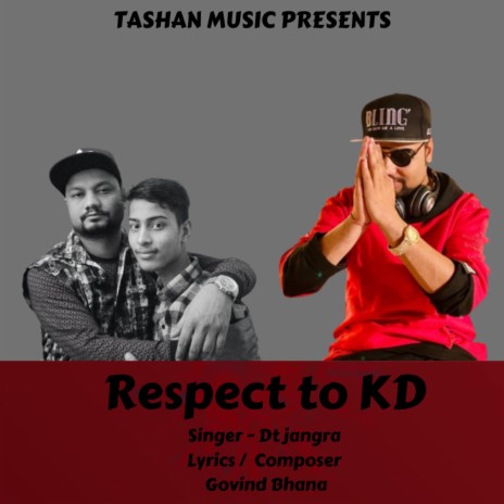 Respect To Kd ft. Dt Jangra | Boomplay Music