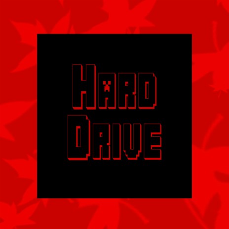 Hard Drive | Boomplay Music