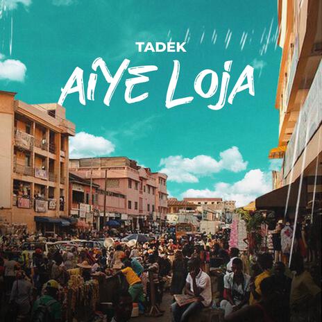 Aiye Loja | Boomplay Music