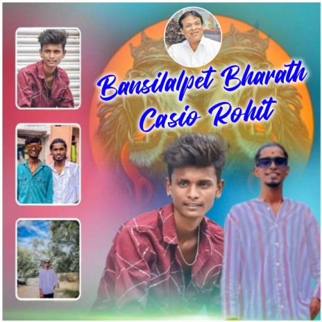 Bansilalpet Bharath Casio Rohit | Boomplay Music